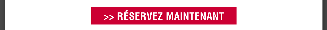 Réservez maintenant