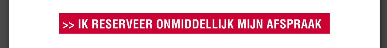 IK RESERVEER ONMIDDELLJIK MIJN AFSPRAAK