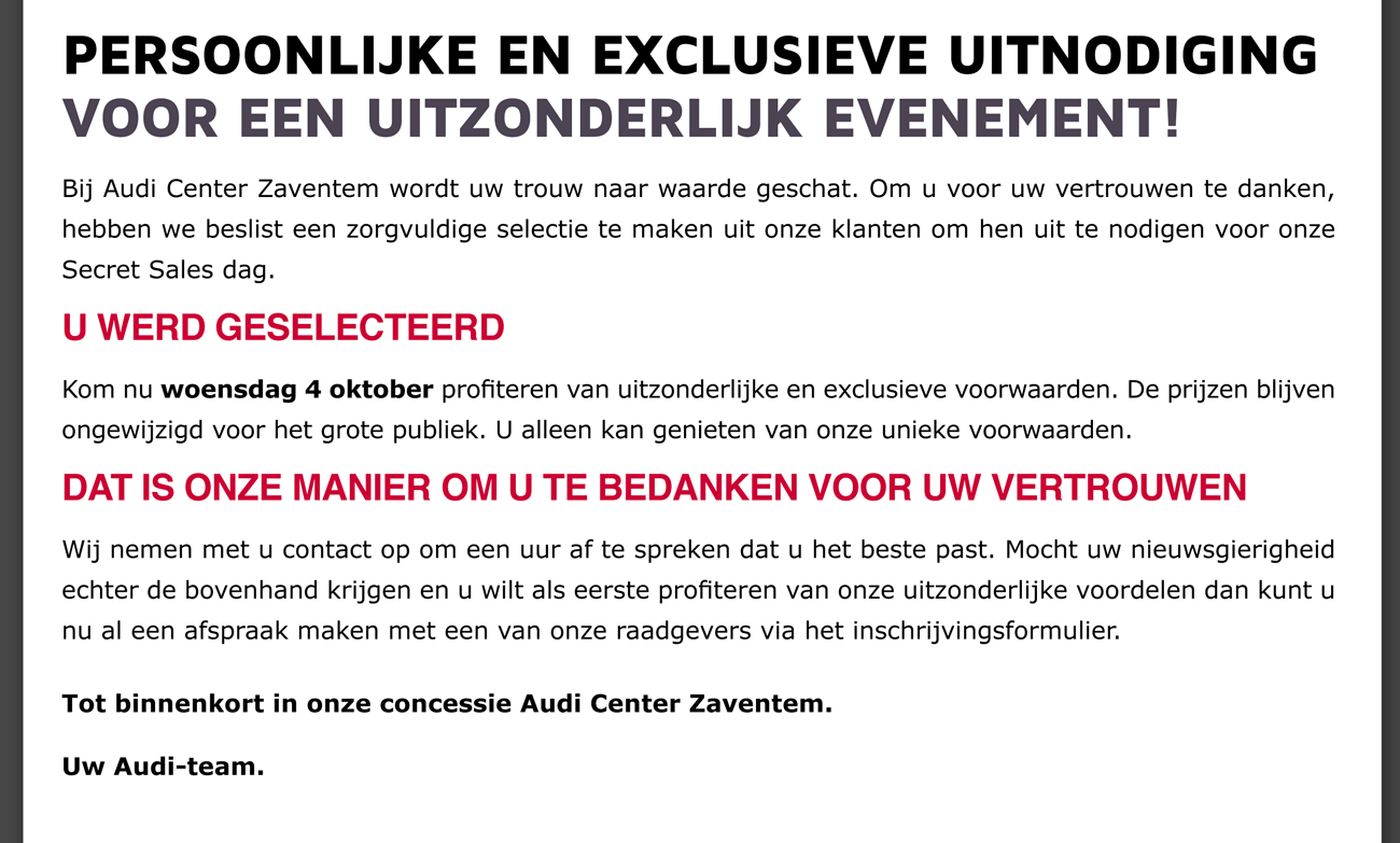 BIJ AUDI CENTER ZAVENTEM WORDT UW TROUW NAAR WAARDE GESCHAT.