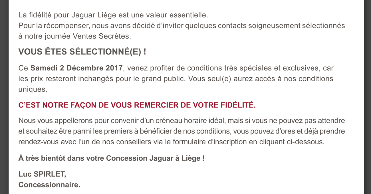 La fidélité pour Jaguar Liège est une valeur essentielle.
