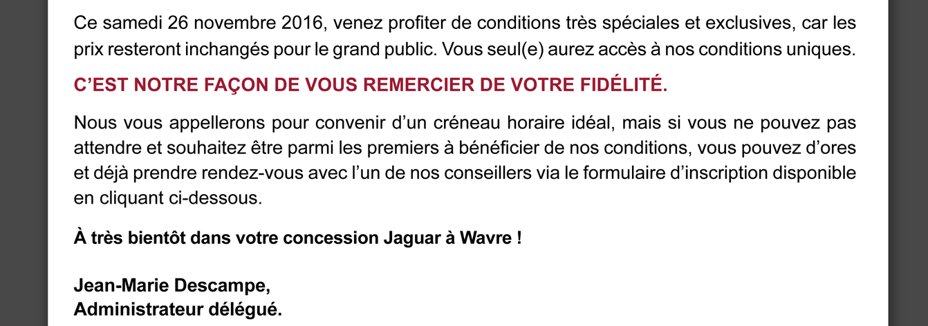 Ce samedi 26 novembre 2016, venez profiter de conditions très spéciales et exclusives, car les prix resteront inchangés pour le grand public. Vous seul(e) aurez accès à nos conditions uniques.
C’est notre façon de vous remercier de votre fidélité.
