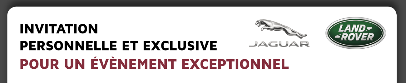Invitation personnelle et exclusive pour un évènement exceptionnel