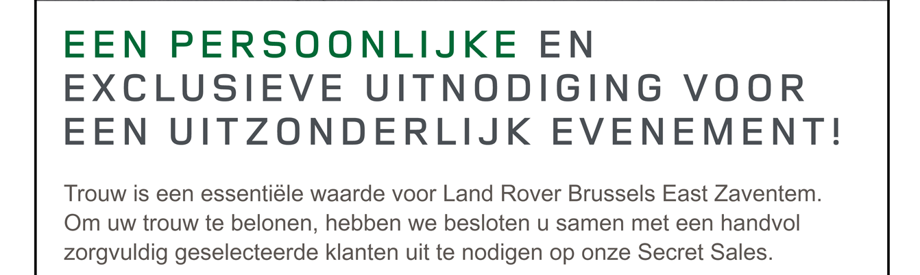 EEN PERSOONLIJKE EN EXCLUSIEVE UITNODIGING VOOR EEN UITZONDERLIJK EVENEMENT!