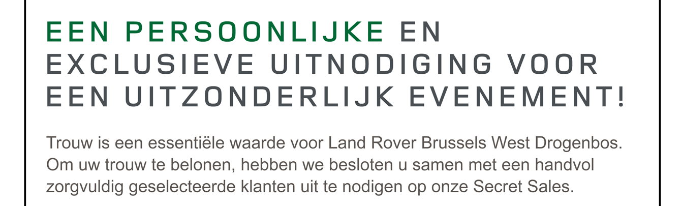 EEN PERSOONLIJKE EN EXCLUSIEVE UITNODIGING VOOR EEN UITZONDERLIJK EVENEMENT!