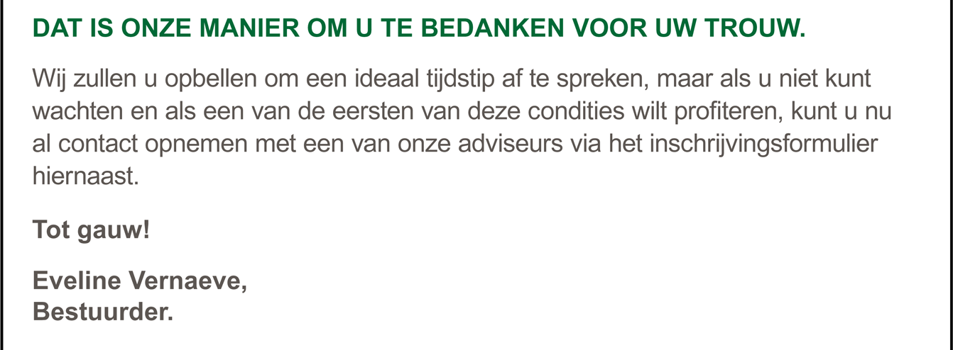 Dat is onze manier om u te bedanken voor uw trow!