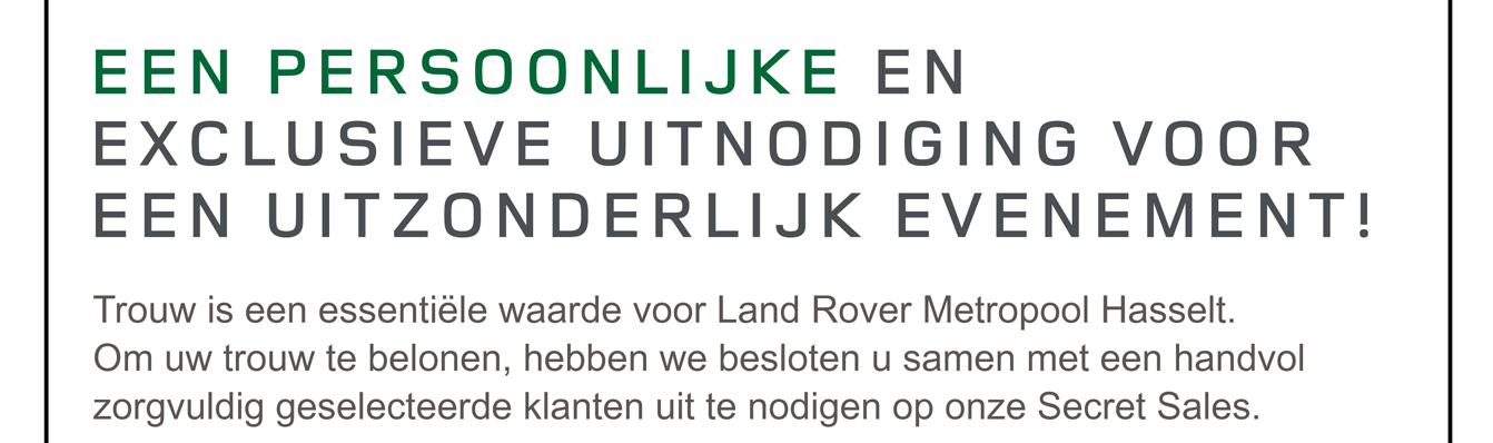 EEN PERSOONLIJKE EN EXCLUSIEVE UITNODIGING VOOR EEN UITZONDERLIJK EVENEMENT!