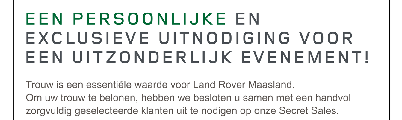 EEN PERSOONLIJKE EN EXCLUSIEVE UITNODIGING VOOR EEN UITZONDERLIJK EVENEMENT!