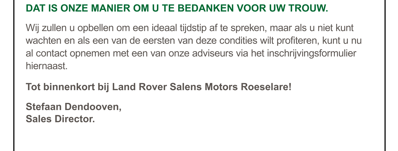 Dat is onze manier om u te bedanken voor uw vertrouwen!