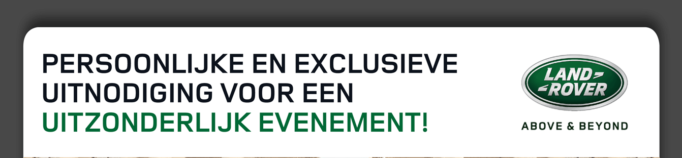 PERSOONLIJKE EN EXCLUSIEVE UITNODIGING VOOR EEN UITZONDERLIJK EVENEMENT!