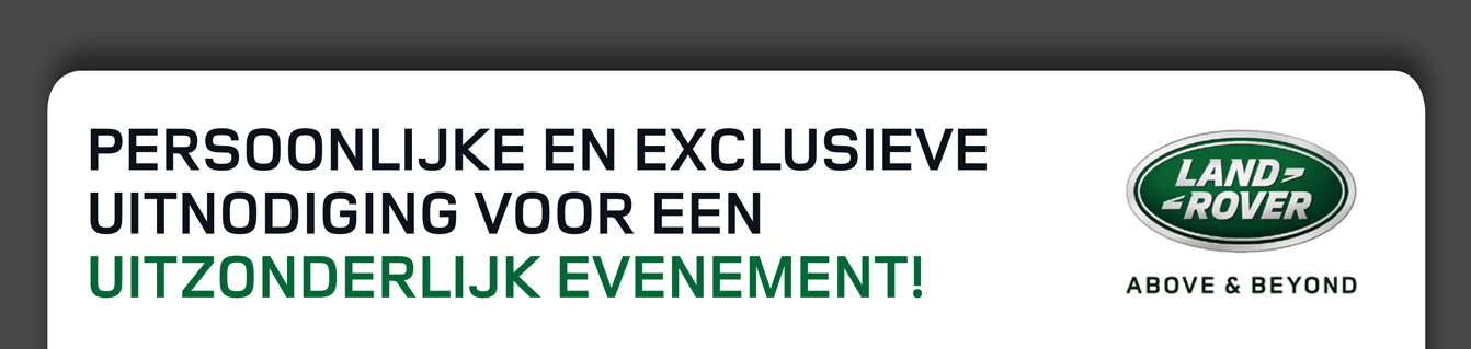 PERSOONLIJKE EN EXCLUSIEVE UITNODIGING VOOR EEN UITZONDERLIJK EVENEMENT!