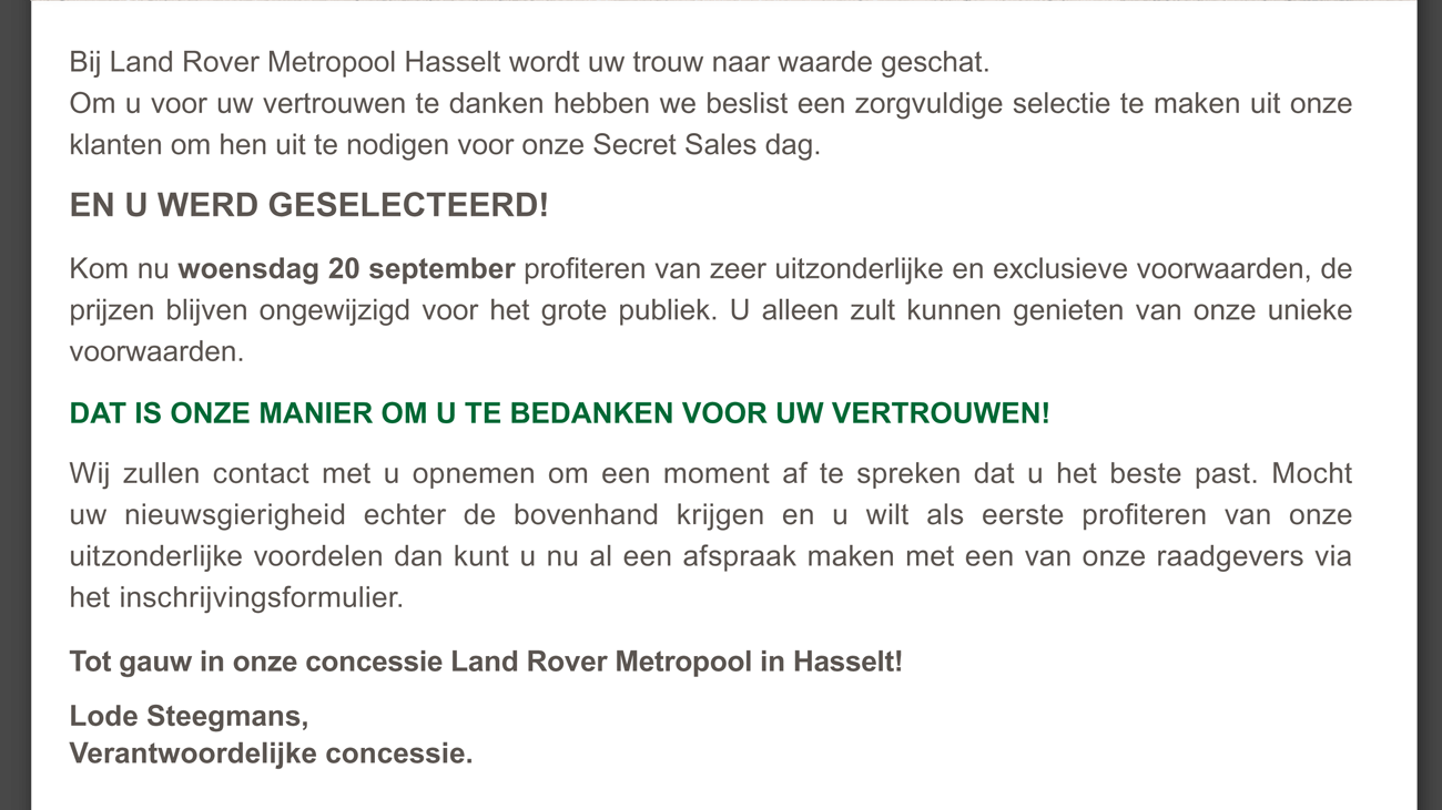 Bij Land Rover Metropool Hasselt wordt uw trouw naar waarde geschat.