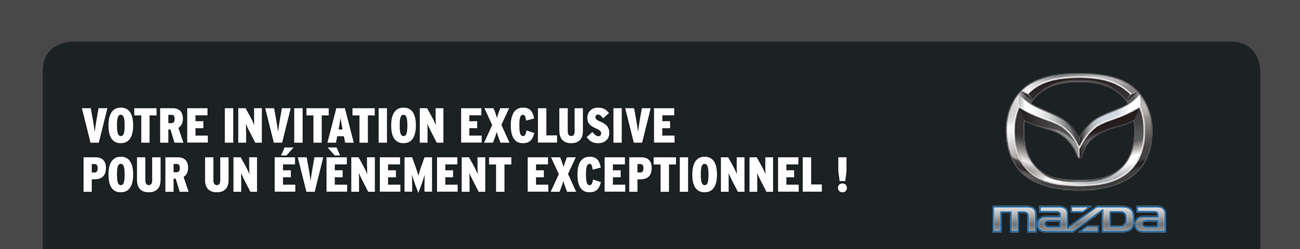Votre invitation exclusive pour un évènement exceptionnel !