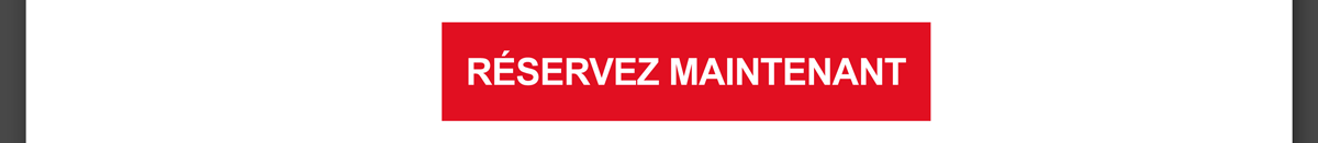 Je réserve ma place immédiatement