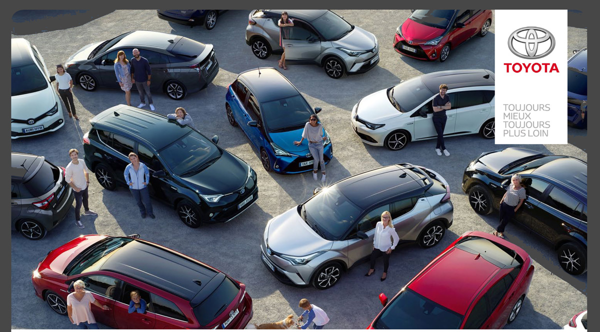 TOYOTA. TOUJOURS MIEUX, TOUOJOURS PLUS LOIN.