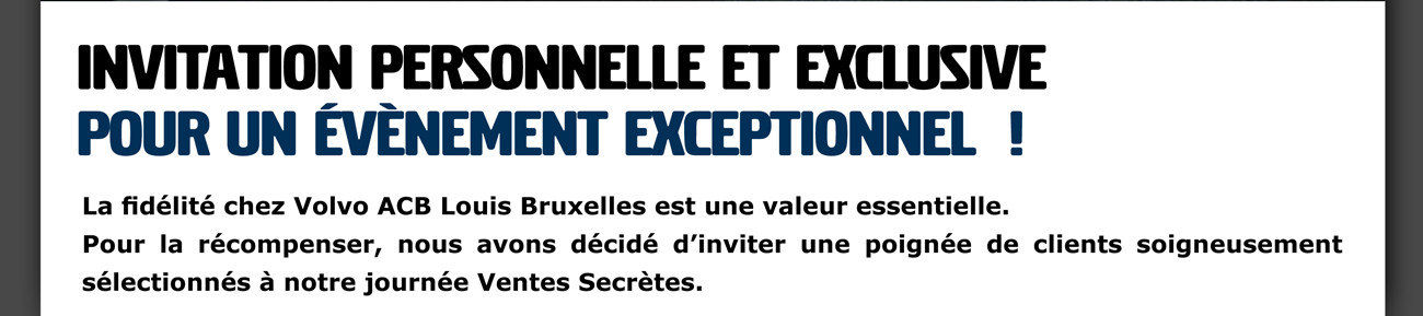 Invitation personnelle et exclusive pour un évènement exceptionnel